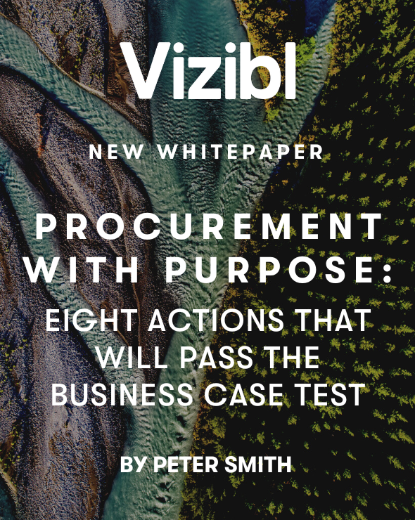 Procurement with Purpose: 8 actions that will pass the business case test, by Peter Smith